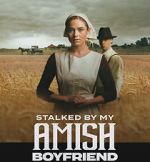 Watch Stalked by My Amish Boyfriend Freemovieswatch