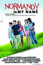 Watch Normandy Is My Name Freemovieswatch