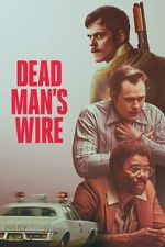 Watch Dead Man\'s Wire Freemovieswatch