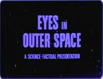 Watch Eyes in Outer Space Freemovieswatch