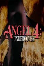 Watch Angel 4: Undercover Freemovieswatch