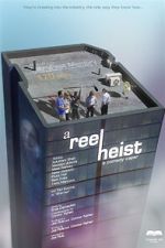 Watch A Reel Heist Freemovieswatch