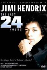 Watch Jimi Hendrix The Last 24 Hours Freemovieswatch