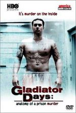 Watch Gladiator Days: Anatomy of a Prison Murder Freemovieswatch