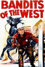 Watch Bandits of the West Freemovieswatch