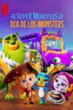 Watch Super Monsters: Dia de los Monsters Freemovieswatch