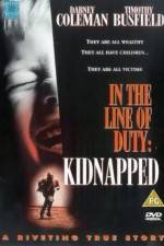 Watch Kidnapped In the Line of Duty Freemovieswatch
