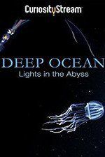 Watch Deep Ocean: Lights in the Abyss Freemovieswatch