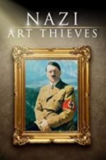 Watch Nazi Art Thieves Freemovieswatch