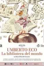 Watch Umberto Eco: A Library of the World Freemovieswatch
