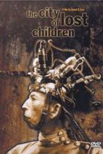 Watch The City of Lost Children (La Cite des enfants perdus) Freemovieswatch