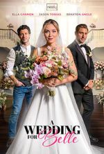 Watch A Wedding for Belle Freemovieswatch