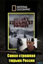 Watch National Geographic: Inside Russias Toughest Prisons Freemovieswatch