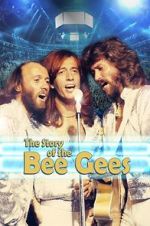 Watch The Story of the Bee Gees Freemovieswatch