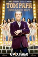Watch Tom Papa Freaked Out Freemovieswatch