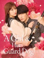 Watch A Girl & Her Guard Dog Freemovieswatch