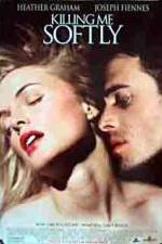 Watch Killing Me Softly Freemovieswatch