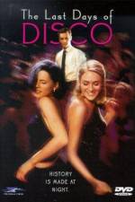 Watch The Last Days of Disco Freemovieswatch