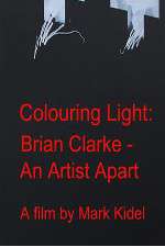 Watch Colouring Light: Brian Clarle - An Artist Apart Freemovieswatch