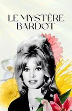 Watch Le mystre Bardot Freemovieswatch