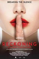 Watch The Reckoning: Hollywood\'s Worst Kept Secret Freemovieswatch