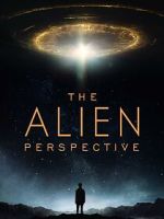 Watch The Alien Perspective Freemovieswatch
