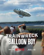 Watch Trainwreck: Balloon Boy Freemovieswatch