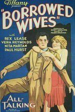 Watch Borrowed Wives Freemovieswatch