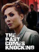 Watch The Past Comes Knocking Freemovieswatch