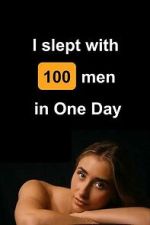Watch I Slept with 100 Men in One Day Freemovieswatch
