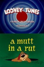 Watch A Mutt in a Rut Freemovieswatch