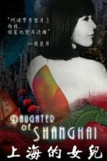 Watch Daughter of Shanghai Freemovieswatch