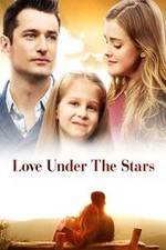 Watch Love Under the Stars Freemovieswatch