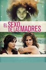 Watch El sexo de las madres Freemovieswatch