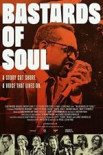 Watch Bastards of Soul Freemovieswatch