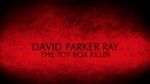 Watch David Parker Ray: The Toy Box Killer Freemovieswatch