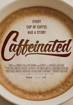 Watch Caffeinated Freemovieswatch