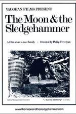 Watch The Moon and the Sledgehammer Freemovieswatch