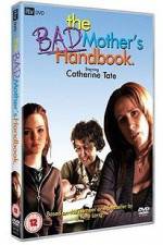Watch The Bad Mother's Handbook Freemovieswatch