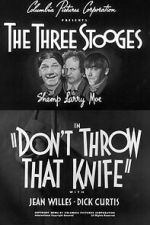 Watch Don\'t Throw That Knife Freemovieswatch