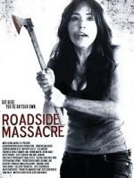 Watch Roadside Massacre Freemovieswatch
