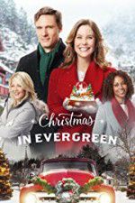 Watch Christmas In Evergreen Freemovieswatch