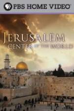Watch Jerusalem Center of the World Freemovieswatch