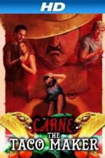 Watch Carne the Taco Maker Freemovieswatch