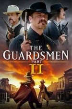 Watch The Guardsmen: Part 2 Freemovieswatch