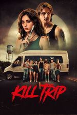Watch Kill Trip Freemovieswatch