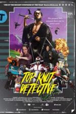 Watch Top Knot Detective Freemovieswatch