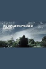 Watch The Disclosure President Freemovieswatch