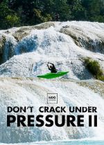 Watch Don\'t Crack Under Pressure II Freemovieswatch