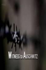 Watch BBC - Witness to Auschwitz Freemovieswatch